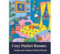 Cozy Pocket Rooms: Simple and Calming Coloring Therapy for All Ages: Bold Line Art for Small Spaces - Perfect for Kids and Adults to Relax and Meditate
