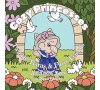 Cozy Princesses: Twinkle Tiaras & Furry Friends