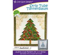 Cozy Quilt Designs 'Strip Club' Pattern - CQD01169 Strip Tube Tannenbaum (Includes Instructions for Three Project Sizes)