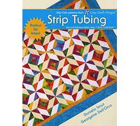 Cozy Quilt Designs Strip Tubing Book