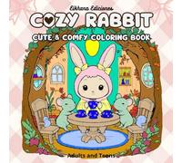 Cozy Rabbit: Coloring book for adults and teens with cute rabbits and comfy simple designs for relaxation (Amazing Experience)