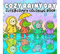 Cozy Rainy Day Cute & Comfy Coloring Book:: Adorable Animals in Raincoats, Umbrellas & Puddle Scenes for Kids