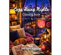 Cozy Rainy Time Comforts - Adult Coloring Book: Relaxing Cozy Spaces, Rainy City Views, Coffee Shops, Cute Girls, Warm Lights & Comforting Scenes for Adults