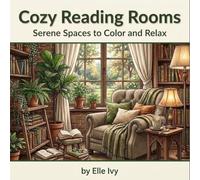 Cozy Reading Rooms: Serene Spaces to Color and Relax