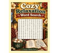 Cozy Relaxation Word Search Coloring Book: Large Print Puzzle Book for Adults and Seniors with Mindful Word Finds, Cute Hygge Vignettes, and Relaxing Activity Themes