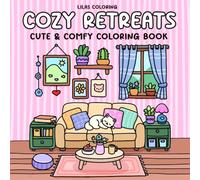 Cozy Retreats: Cute & Comfy Coloring Book for Adults Featuring Adorable Interiors and Relaxing Spaces