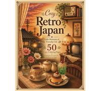 Cozy Retro Japan: Little Moments of Everyday Life