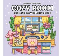 Cozy Room: Coloring Book for Adults and Teens Featuring Cozy Room Scenes with Cute and Easy Designs for Relaxation and Chill