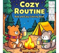 Cozy routine part 1: Bold and easy coloring book (Cozy coloring by SpiritedFoxStudio)
