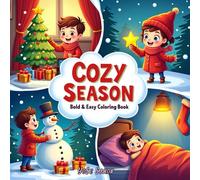Cozy Season: Bold and Easy Coloring Book for Adults & Teens, Featuring Fall, Halloween, and Christmas Designs | Simple, Cute Illustrations for Relaxation
