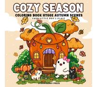 Cozy Season: Coloring Book Hygge Autumn Scenes (Cozy Season Series): Relaxing Cozy Houses, Cute Pumpkins, Autumn Town Scenes & Seasonal Hygge Coloring ... Kids | Featuring Little Boo’s Place (Coz
