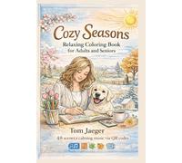 Cozy Seasons: Coloring Book for Adults and Seniors