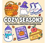 Cozy Seasons: Fall, Halloween & Christmas Coloring Book Featuring Bold & Easy Designs for Relaxation