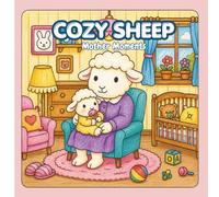 Cozy Sheep: 33 mindful mother moments for cozy coloring