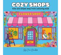 Cozy Shops: Cute and simple store front colouring book