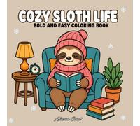 Cozy Sloth Life Coloring Book: Adorable Sloths in Everyday Human Life Scenes for Stress Relief and Relaxing Coloring Fun for Kids, Teens & Adults (K-Pop Love Coloring Book Series)