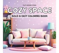 Cozy Space at Home : Coloring Book for Adults and Teens Featuring Cute Cozy Spaces in Our Home for Relaxation: Cozy Spaces Coloring