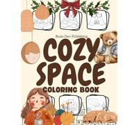 Cozy Space Coloring Book: A fun and relaxing coloring book filled with cozy nooks, reading corners, and tiny hideaways.