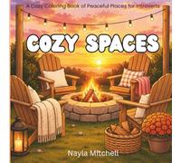 Cozy Spaces: A Cozy Coloring Book of Peaceful Places for Introverts