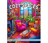 Cozy Spaces Coloring Book: Adults and Teens Relaxing Familiar Corners with Cute Animal Characters for Stress Relief