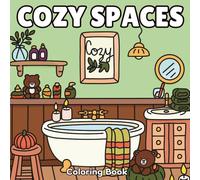 Cozy Spaces: Coloring Book for Adults and Teens, Cozy Designs of Hygge Inspired Rooms, Spaces, Corners and Cute Animals for Relaxation and Stress Relief (Cozy Hygge Spaces Books)
