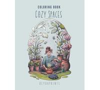 Cozy Spaces Coloring Book: For Adults, Lovely Interiors and Magical Places