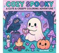 Cozy Spooky Coloring Book - A Cute & Creepy Halloween Adventure: 34 Bold & Easy Designs for Kids & Adults