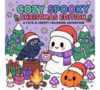 Cozy Spooky Coloring Book: Christmas Edition - A Cute & Creepy Coloring Adventure: 34 Simple Designs for Kids & Adults (Cozy Spooky Series)