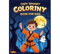 Cozy spooky Coloring book for kids: 50+ Cozy and Slightly Spooky Halloween Coloring Pages for Kids Ages 4-10 | Adorable Ghosts, Cute Haunted Houses, ... Autumn Scenes for Creative Fall Activities