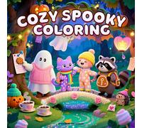 Cozy Spooky Coloring: Very Comfy Coloring Book for Adults & Teens Featuring Adorable Animal Friends, Fluffy Hygge and Cute Autumn Illustrations | ... For Relaxation (Cozy Spooky Coloring Stories)