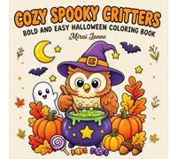 Cozy Spooky Critters: Bold and Easy Halloween Coloring Book