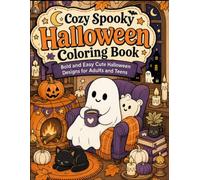 Cozy Spooky Halloween Coloring Book: Bold and Easy Cute Halloween Designs for Adults and Teens