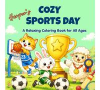Cozy Sports Day: A Relaxing Coloring Book for All Ages (Easy-Peasy Cozy Coloring)