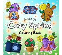 Cozy Spring Coloring Book for Adults and Teens: Bold and Easy Designs for Relaxation and Stress Relief featuring cute Animals, Flowers, Nature and more