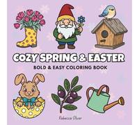 Cozy Spring & Easter Coloring Book: Bold and Easy Cute Vibes for Adults & Teens