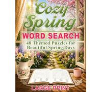 Cozy Spring Word Search: 48 Themed Puzzles for Beautiful Spring Days (Cozy Word Search Puzzles)