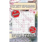 Cozy Spring Word Search Puzzle Book: Word Searches with Easy to Read Print: A Relaxing Journey Through Blooms, Nature, Fresh Beginnings, and More | 50+ Puzzles | 6x9 Travel Size | Solutions Included
