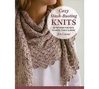 Cozy Stash-Busting Knits: 22 Patterns for Hats, Scarves, Cowls and More