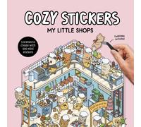 Cozy Stickers: My Little Shops : 5 scenes to create with 500 mini stickers