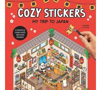 Cozy Stickers: My Trip to Japan : 5 scenes to create with 800 mini stickers