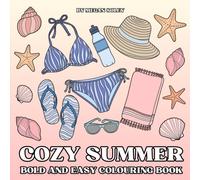 COZY SUMMER: 50 Simple, Single-Sided Summer Designs for Stress Relief and Creativity | Easy Summer Colouring Book for Adults, Teens, and Kids