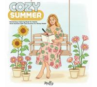 Cozy Summer: A Self-Care Coloring Book for Slow Summer Days - Bold & Easy Illustrations for Adults and Teens