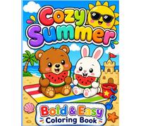 Cozy Summer: Bold & Easy Coloring Book for Adults and Teens Featuring Fun Summer Designs for Stress Relief and Relaxation