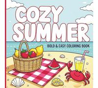 Cozy Summer: Bold & Easy Coloring Book for Kids and Beginners: Fun Beach Scenes, Cute Fruits, and Summer Vibes for Relaxing Creative Time