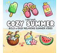 Cozy summer: Bold & Easy Relaxing Summer Vibes