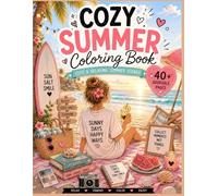 Cozy Summer Coloring Book: 40+ Adorable Summer Moments Pages for Relaxation & Creativity (Cozy Bloom Collection - English Edition)