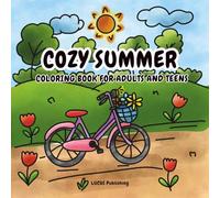 cozy summer coloring book for adults and teens: 30 Bold and Easy Designs for Stress Relief