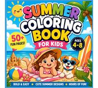 Cozy Summer Coloring Book for Kids Ages 4-8: Bold and Easy Beach, Vacation, Ocean, Tropical and Sunny Day Coloring Pages for Relaxation and Fun