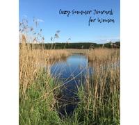 Cozy Summer Journal for Women: Romantic Aesthetic Lined Notebook for Vacation Memories, Journaling and Slow Living