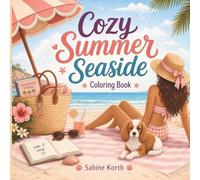 Cozy Summer Seaside Scenes & Icons Coloring Book: Bold & Easy Thick-Line Cute Designs for Adults & Teens - 50 Single-Sided, Marker-Friendly Pages for Relaxation